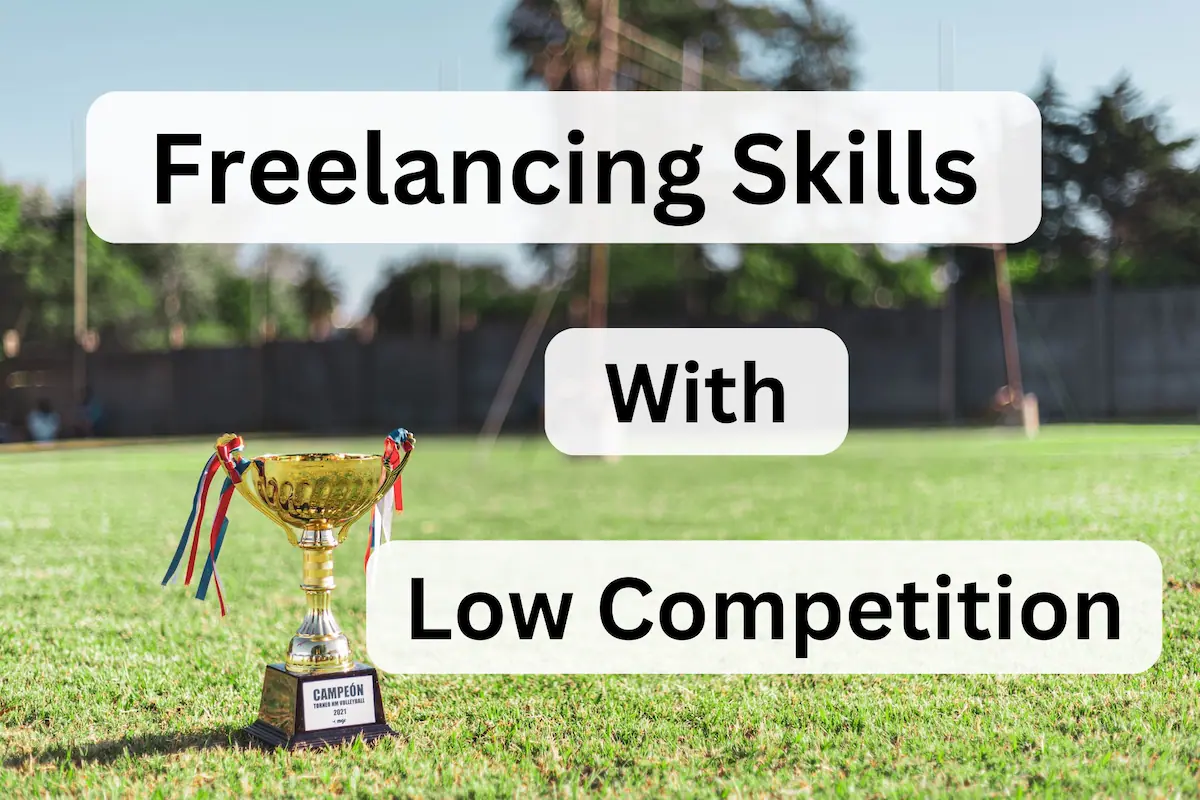 A trophy sitting on some grass with the text Freelancing Skills With Low Competition