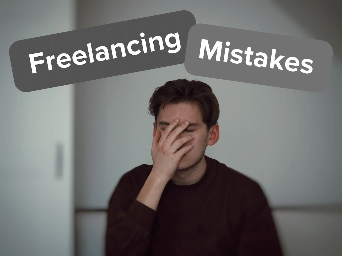 Man holding is hand up to his face with the words "Freelancing Mistakes" above his head.