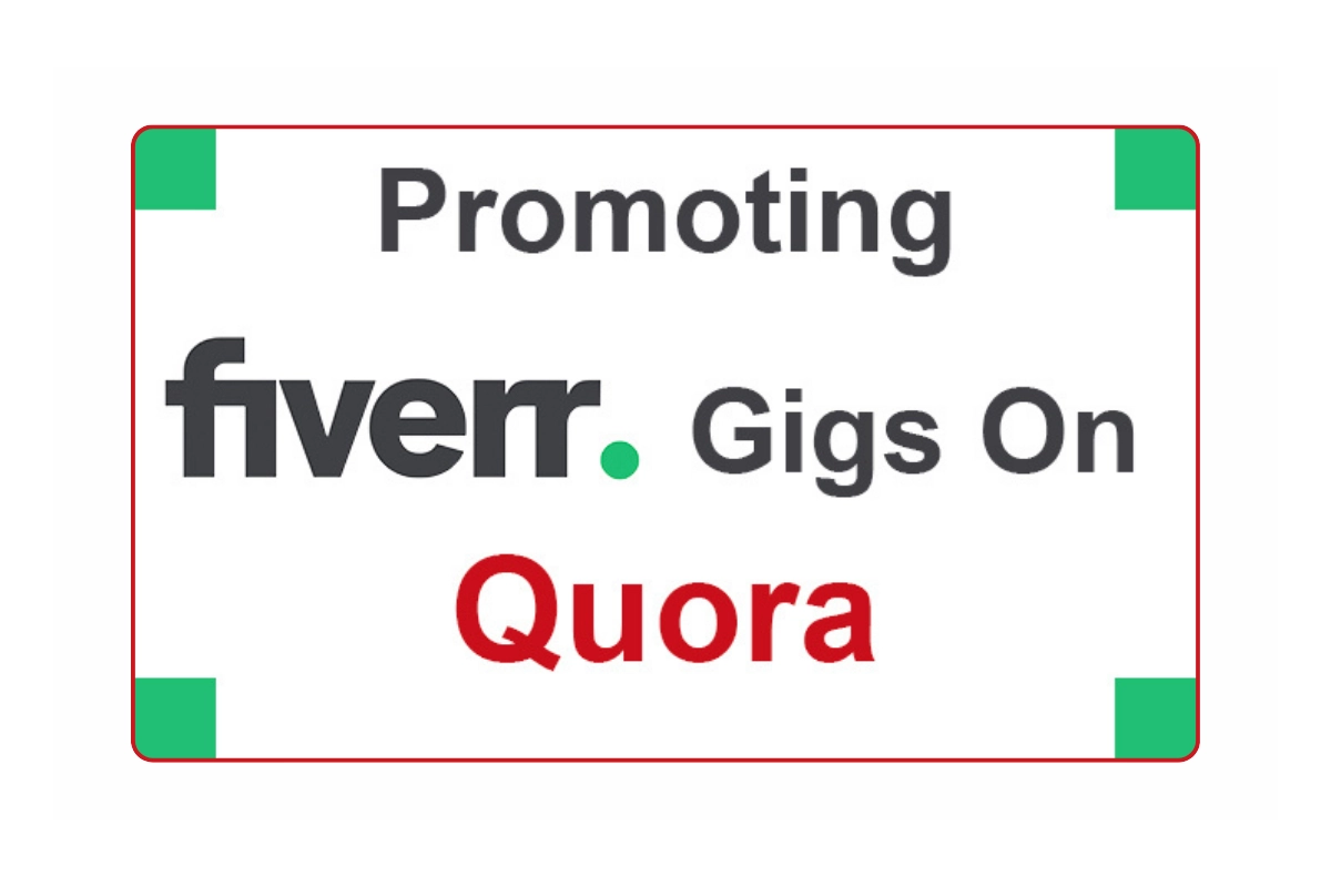 Promoting Fiverr gigs on Quora